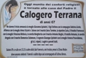  tornato alla casa del Padre il sig. Calogero Terrana