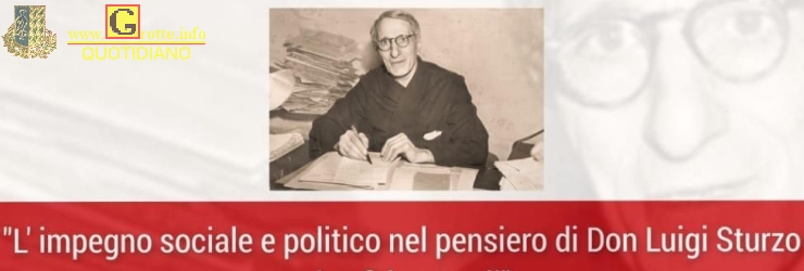 Limpegno sociale e politico nel pensiero di don Luigi Sturzo e le sfide attuali