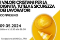 "I valori cristiani per la dignit, tutela e sicurezza dei lavoratori"; gioved 9 maggio convegno ad Agrigento