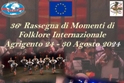 36^ Rassegna di momenti di folklore internazionale