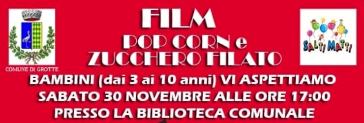 Cinema per i pi piccoli a Grotte: popcorn, zucchero filato e tanto divertimento