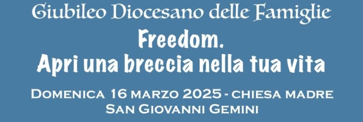 Giubileo Diocesano delle Famiglie, domenica 16 marzo a San Giovanni Gemini